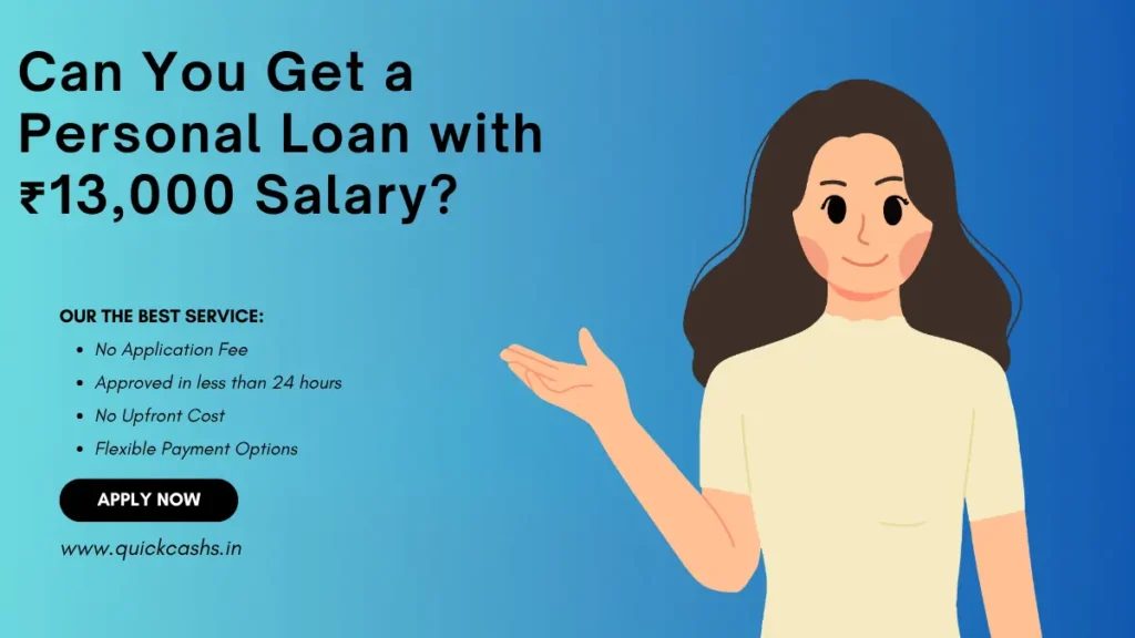 Can You Get a Personal Loan with ₹13,000 Salary