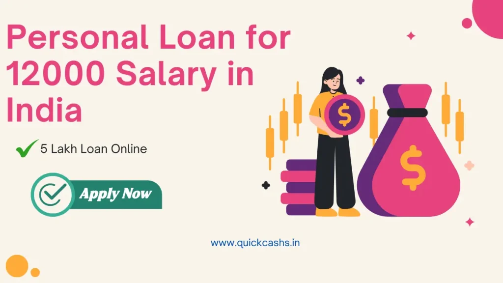 Personal Loan for 12000 Salary in India