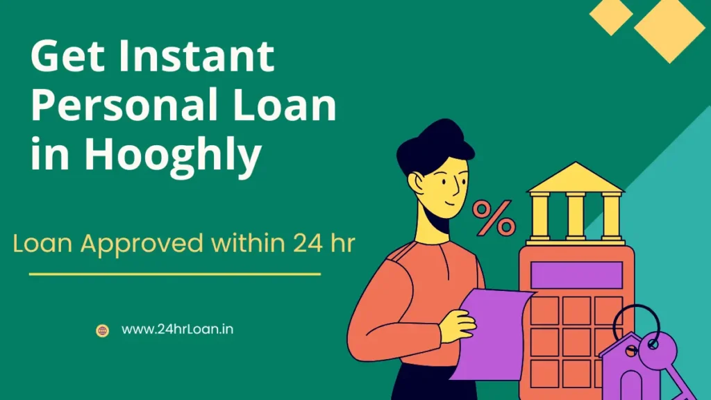 Get Instant Personal Loan in Hooghly