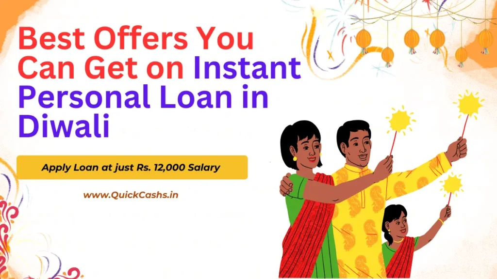 Best Offers You Can Get on Instant Personal Loan in Diwali