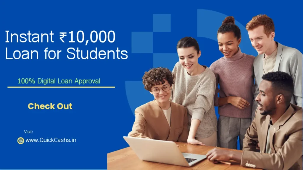 Instant ₹10,000 Loan for Students