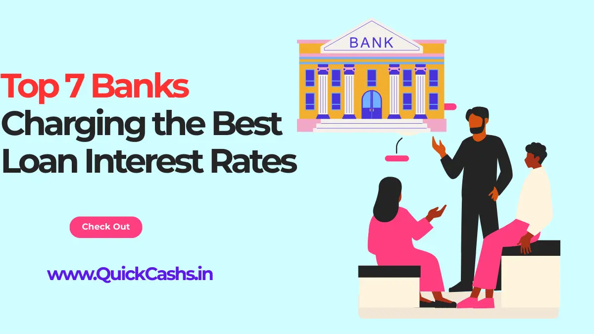 Top 7 Banks Charging the Best Loan Interest Rates in April