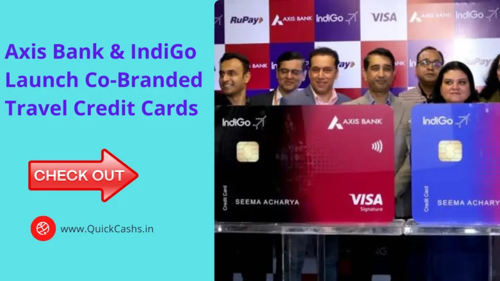 Axis Bank & IndiGo Launch Co-Branded Travel Credit Cards