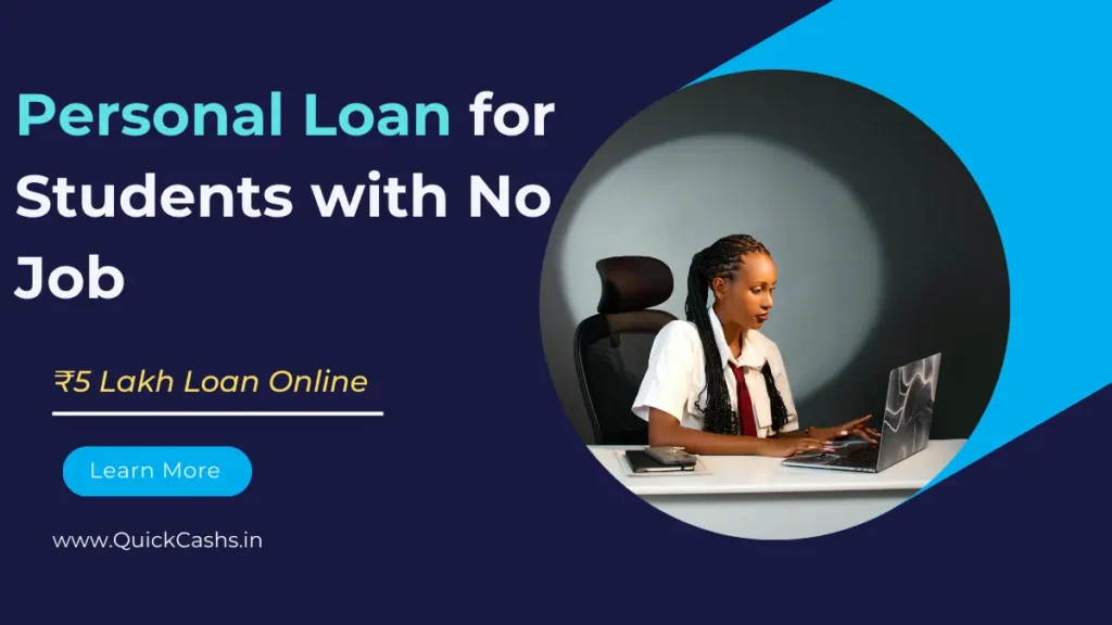 Personal Loan for Students with No Job