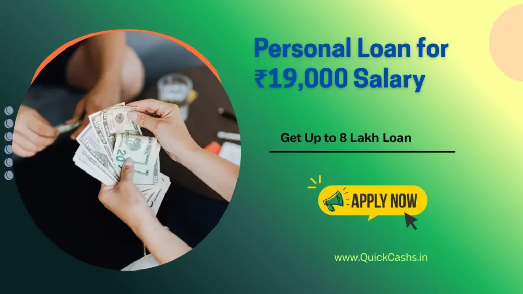 Personal Loan for ₹19,000 Salary