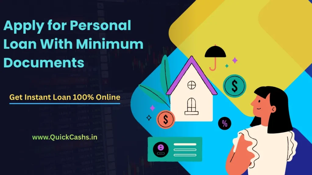 Apply for Personal Loan With Minimum Documents