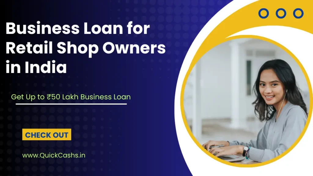 Business Loan for Retail Shop Owners in India