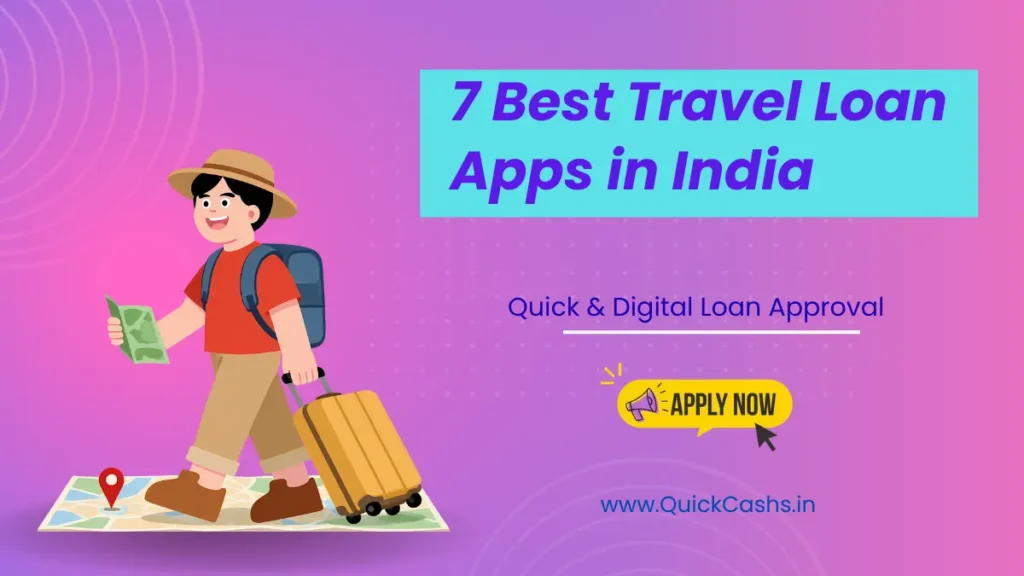 7 Best Travel Loan Apps in India